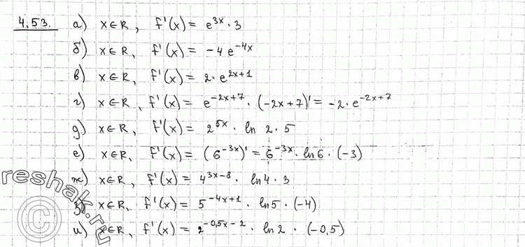 Изображение 4.53 а)	f(x) =	e3x;	б) f(x) = e^-4x;	в) f(x) = e2x + 1;г) f(x) = e^(-2x + 7);	д) f(x) = 2^5x;	e) f(x) = 6^-3x;ж) f(x)	= 4^(3x-8);	з) f(x) = 5^(-4x + 1);...